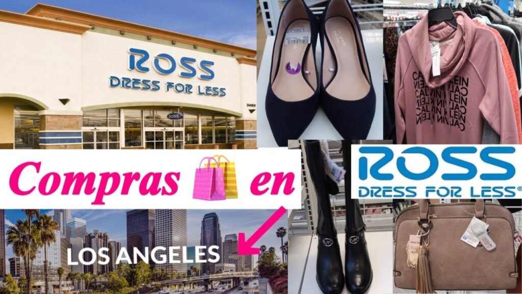 Qué tiendas Ross Dress for Less hay en Los Ángeles y sus horarios 8 Qué tiendas Ross Dress for Less hay en Los Ángeles y sus horarios